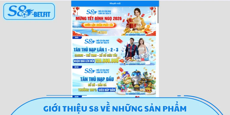 Giới thiệu S8 về những sản phẩm cá cược ăn khách nhất 